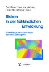 ISBN 9783801713515: Risiken in der frühkindlichen Entwicklung – Entwicklungspsychopathologie der ersten Lebensjahre