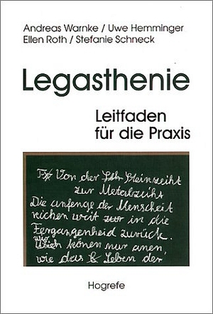 ISBN 9783801714970: Legasthenie – Leitfaden für die Praxis - Begriff – Erklärung – Diagnose – Behandlung – Begutachtung