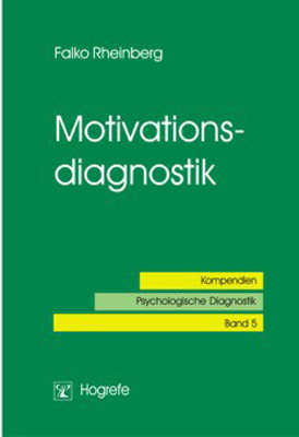 ISBN 9783801716158: Motivationsdiagnostik (Kompendien Psychologische Diagnostik) Rheinberg, Falko