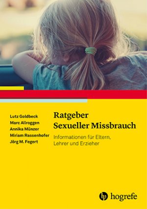 ISBN 9783801716813: Ratgeber Sexueller Missbrauch - Informationen für Eltern, Lehrer und Erzieher