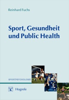 ISBN 9783801717223: Sport, Gesundheit und Public Health