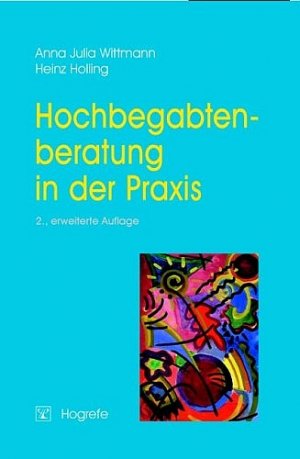 ISBN 9783801718077: Hochbegabtenberatung in der Praxis. Ein Leitfaden für ehrenamtliche Berater, Erzieher, Lehrer, Ärzte und Psychologen. Unter Mitarbeit von Christina Schwarz, Marie-Christine Eck und Verena Temminghoff. 2., erweiterte Auflage.