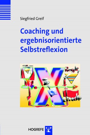 ISBN 9783801719838: Coaching und ergebnisorientierte Selbstreflexion - Theorie, Forschung und Praxis des Einzel- und Gruppencoachings