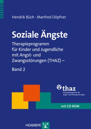 ISBN 9783801719890: Soziale Ängste - Therapieprogramm für Kinder und Jugendliche mit Angst- und Zwangsstörungen (THAZ) – Band 2