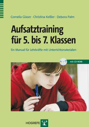 ISBN 9783801723248: Aufsatztraining für 5. bis 7. Klassen – Ein Manual für Lehrkräfte mit Unterrichtsmaterialien