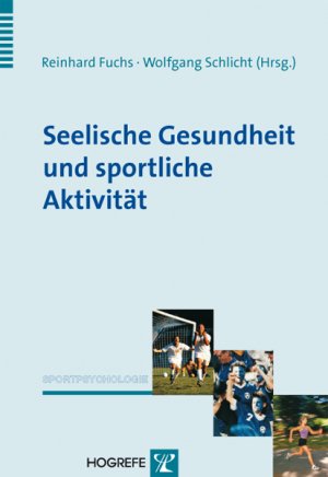 ISBN 9783801723606: Sportliche Aktivität und seelische Gesundheit