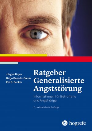 ISBN 9783801727086: Ratgeber Generalisierte Angststörung – Informationen für Betroffene und Angehörige