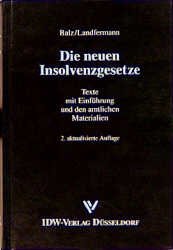 ISBN 9783802108273: Die neuen Insolvenzgesetze - Texte mit Einführung und den amtlichen Materialien