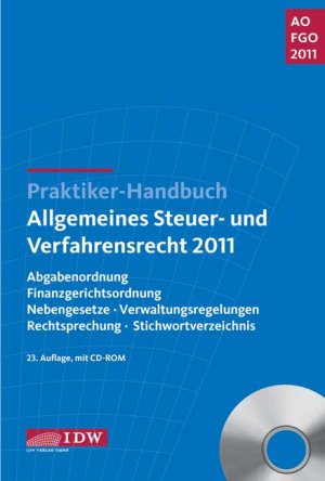 ISBN 9783802114953: Praktiker-Handbuch Allgemeines Steuer- und Verfahrensrecht 2011 – Abgabenordnung, Finanzgerichtsordnung, Nebengesetze, Verwaltungsregelungen, Rechtsprechung, Stichwortverzeichnis