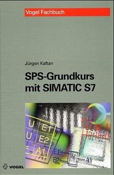 ISBN 9783802318542: SPS-Grundkurs mit SIMATIC S7