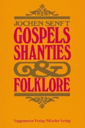 ISBN 9783802400476: Gospels, Shanties & Folklore (ungelesen)