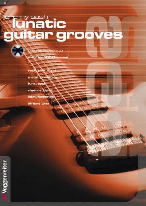 ISBN 9783802402425: Lunatic Guitar Grooves - Groove und Rhythmik auf der E-Gitarre