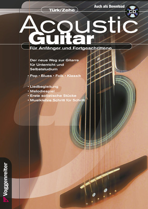 gebrauchtes Buch – Ulrich Türk – Acoustic Guitar: Für Anfänger und Fortgeschrittene. Der neue Weg zur Gitarre für Unterricht und Selbststudium. Pop, Blues,Folk, Klassik. ... Stücke , Musiklehre Schritt für Schritt (inckl. CD)