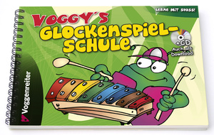 ISBN 9783802404276: Voggy's Glockenspielschule - Die Glockenspielschule mit Begleit-CD für Kinder ab 4 Jahren