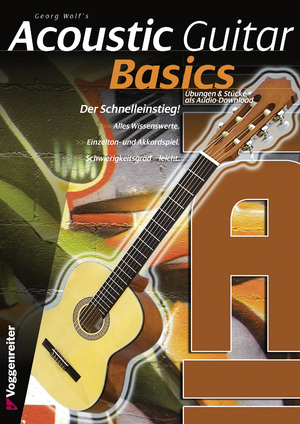 ISBN 9783802405587: ACOUSTIC GUITAR BASICS – Die günstige Anfänger-Gitarrenschule mit Audio-Downloads