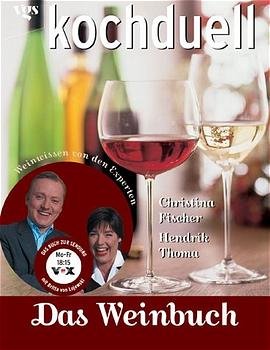 ISBN 9783802515101: Kochduell: Das Weinbuch. Das Buch zur Sendung auf VOX. Aktualisierte Neuausgabe.