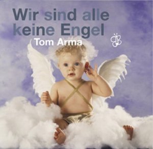 ISBN 9783802515491: Wir sind alle keine Engel