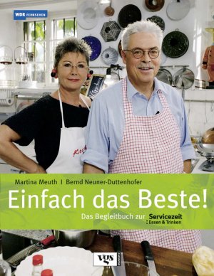 ISBN 9783802516788: Einfach das Beste! - Das Begleitbuch zur Sevicezeit Essen und Trinken