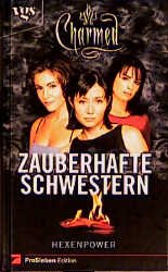 ISBN 9783802527098: Charmed - Zauberhafte Schwestern