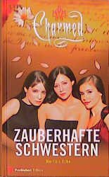 ISBN 9783802528187: Charmed, Zauberhafte Schwestern, Bd. 8: Merlins Erbe