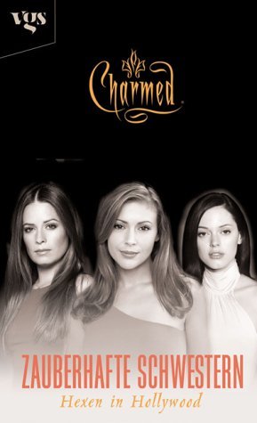 ISBN 9783802532146: Charmed, Zauberhafte Schwestern