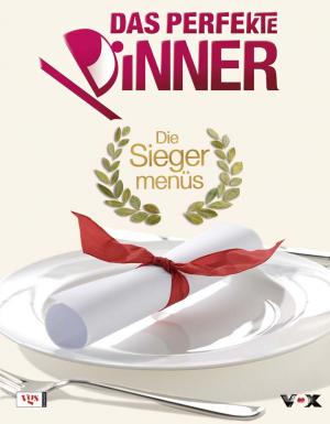 ISBN 9783802536571: Das Perfekte Dinner - Die Siegermenüs