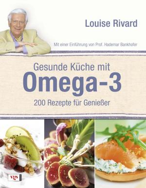 gebrauchtes Buch – Louise Rivard – Gesunde Küche mit Omega-3. 200 Rezepte für Genießer