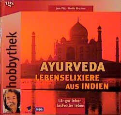 ISBN 9783802562211: Ayurveda, Lebenselexiere aus Indien (Gewürze, Küche, Massagen, Körperpflege)