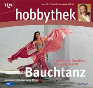 ISBN 9783802562310: Hobbythek: Bauchtanz