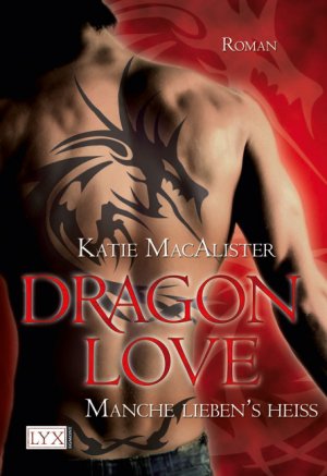 ISBN 9783802581502: Dragon Love - Manche liebens heiß