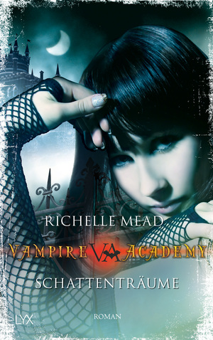 ISBN 9783802582035: Vampire Academy - Schattenträume