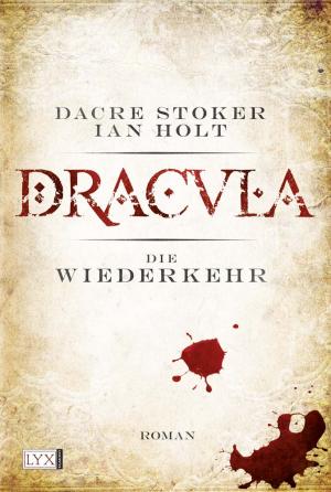 gebrauchtes Buch – Dacre Stoker & Ian Holt – Dracula - Die Wiederkehr - bk861