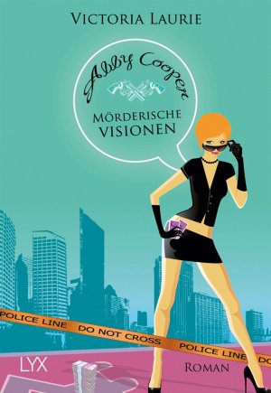 ISBN 9783802582813: Abby Cooper - Mörderische Visionen