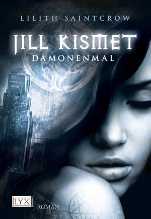 gebrauchtes Buch – Saintcrow, Lilith und Nadine Mannchen – Jill Kismet: Dämonenmal 1. Dämonenmal