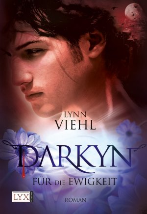 neues Buch – Lynn Viehl – Darkyn - Für die Ewigkeit