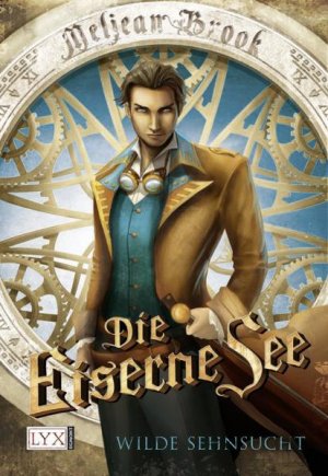 ISBN 9783802586064: Die Eiserne See - Wilde Sehnsucht