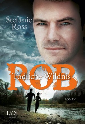 ISBN 9783802590740: Rob - Tödliche Wildnis