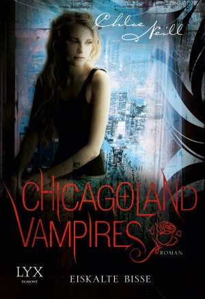 ISBN 9783802590863: Chicagoland Vampires - Eiskalte Bisse