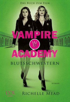 ISBN 9783802594267: Vampire Academyþþ – Blutsschwestern - Das Buch zum Film