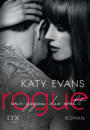 gebrauchtes Buch – Evans, Katy and Bauer – Rogue - Wir gegen die Welt (REAL Serie, Band 4)