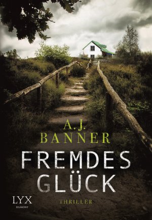 gebrauchtes Buch – Banner, A. J – Fremdes Glück