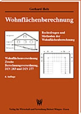 ISBN 9783802805905: Wohnflächenberechnung - Rechtsfragen und Methoden der Wohnflächenberechnung nach der Wohnflächenverordnung, Zweiten Berechnungsverordnung und den DIN-Normen 283 und 277