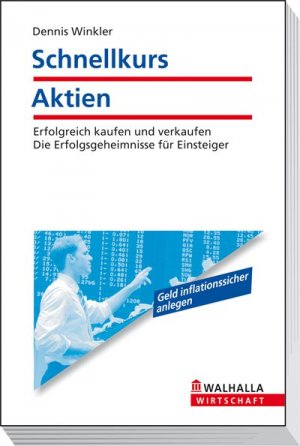 Schnellkurs Aktien Erfolgreich Kaufen Und Verkaufen Die
