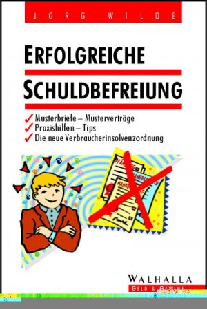 ISBN 9783802936463: Erfolgreiche Schuldbefreiung