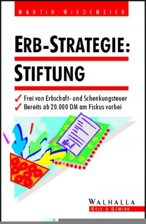 gebrauchtes Buch – Martin, Jörg; Wiedemeier, Frank – Erb-Strategie: Stiftung