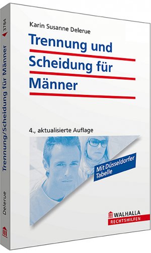 gebrauchtes Buch – Delerue, Karin Susanne – Trennung und Scheidung für Männer: So bekommen Männer Recht