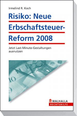 ISBN 9783802938085: Risiko: Neue Erbschaftsteuer-Reform 2008