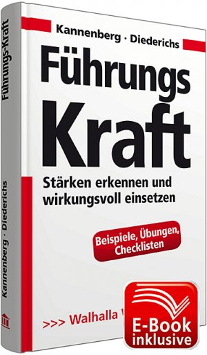 gebrauchtes Buch – Dieter Kannenberg – Führungs-Kraft inkl. E-Book: Stärken erkennen und wirkungsvoll einsetzen; Beispiele, Übungen, Checklisten