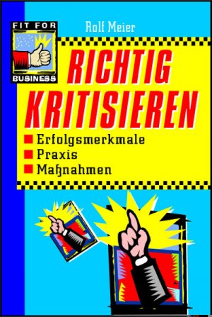 ISBN 9783802945083: Richtig kritisieren