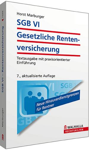 ISBN 9783802973352: SGB VI - Gesetzliche Rentenversicherung - Textausgabe mit praxisorientierter Einführung; Walhalla Rechtshilfen